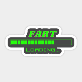 Fart loading Sticker